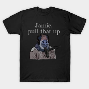 Jamie, pull that up Gorilla Joe Rogan T-Shirt